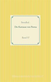 Ebook Die Kartause von Parma di Stendhal edito da Books on Demand