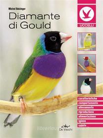Ebook Diamante di Gould di Michel Bolzinger edito da De Vecchi