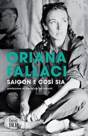 Ebook Saigon e così sia di Fallaci Oriana edito da BUR
