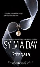 Ebook Stregata di Sylvia Day edito da HarperCollins Italia