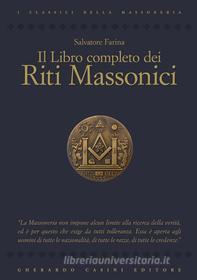 Ebook Il libro completo dei riti massonici di Salvatore Farina edito da Gherardo Casini Editore