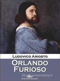 Ebook Orlando Furioso di Ludovico Ariosto edito da Scrivere