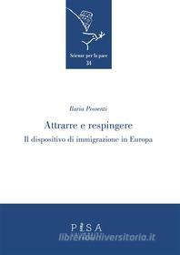 Ebook Attrarre e respingere di Ilaria Possenti edito da Pisa University Press Srl
