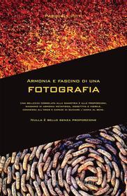 Ebook Armonia e fascino di una fotografia di Pasquale Pitti edito da Youcanprint