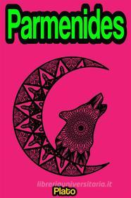 Ebook Parmenides di Plato edito da Memorable Classics eBooks
