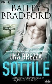 Libro Ebook Una Brezza Sottile di Bailey Bradford di Tektime