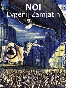 Ebook Noi di Evgenij Zamjatin edito da KKIEN Publ. Int.