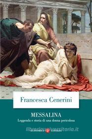 Ebook Messalina di Francesca Cenerini edito da Editori Laterza