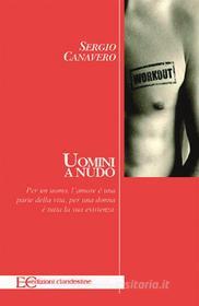 Ebook Uomini a nudo di Sergio Canavero edito da Edizioni Clandestine