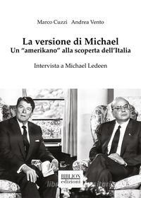 Ebook La versione di Michael di Marco Cuzzi, Andrea Vento edito da Biblion Edizioni