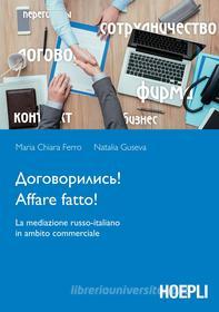 Ebook Affare fatto! di Maria Chiara Ferro, Natalia Guseva edito da Hoepli