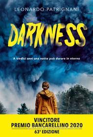 Ebook Darkness di Leonardo Patrignani edito da De Agostini