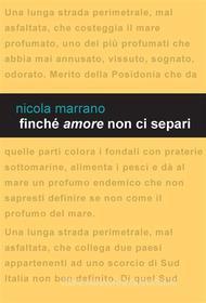 Ebook Finché amore non ci separi di Nicola Marrano edito da Edizioni Leucotea