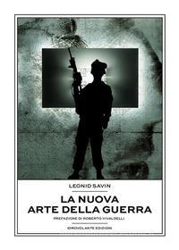 Ebook La nuova arte della guerra di Leonid Savin edito da Idrovolante Edizioni