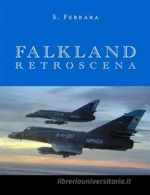 Ebook Falkland: retroscena di Salvatore Ferrara edito da Youcanprint