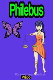 Ebook Philebus di Plato edito da Memorable Classics eBooks