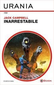 Ebook Inarrestabile (Urania) di Campbell Jack edito da Mondadori