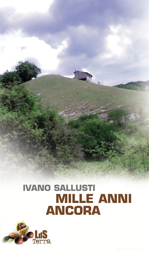 Ebook Mille anni ancora di Ivano Sallusti edito da Robin Edizioni