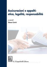 Ebook Assicurazioni e appalti: etica, legalità, responsabilità di AA.VV. edito da Giappichelli Editore