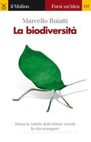Ebook La biodiversità di Marcello Buiatti edito da Società editrice il Mulino, Spa