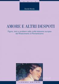 Ebook Amore e altri despoti di Davide Monda edito da Liguori Editore