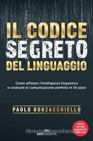 Ebook Il codice segreto del linguaggio di Paolo Borzacchiello edito da ROI Edizioni