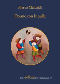 Ebook Donne con le palle di Marco Malvaldi edito da Sellerio Editore