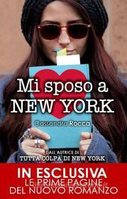 Ebook Mi sposo a New York di Cassandra Rocca edito da Newton Compton Editori