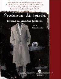 Ebook Presenza di spiriti di AA. VV. edito da Edizioni Erasmo