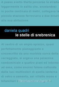 Ebook Le stelle di Srebrenica di Daniela Quadri edito da Edizioni Leucotea