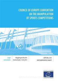 Ebook Council of Europe Convention on the manipulation of sports competitions di Collective edito da Conseil de l'Europe