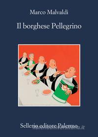 Libro Ebook Il borghese Pellegrino di Marco Malvaldi di Sellerio Editore