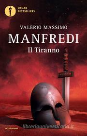 Ebook Il tiranno di Manfredi Valerio Massimo edito da Mondadori