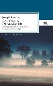 Ebook La follia di Almayer di Conrad Joseph edito da BUR