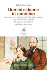 Ebook Uomini e donne in cammino di Fabio Cavallari edito da La Fontana di Siloe