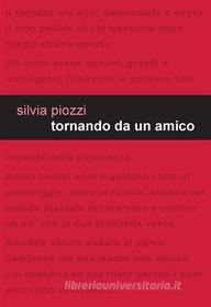 Ebook Tornando da un amico di Silvia Piozzi edito da Edizioni Leucotea