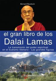 Ebook El gran libro de los Dalai Lamas di Bernard Baudouin edito da De Vecchi Ediciones