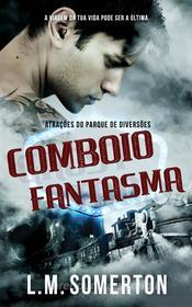 Libro Ebook Comboio-Fantasma di L.M. Somerton di Tektime