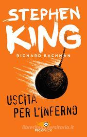 Ebook Uscita per l'inferno di Stephen King (richard Bachman) edito da Sperling & Kupfer