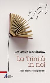 Ebook La Trinità in noi di Blackborow Scolastica edito da Edizioni Messaggero Padova