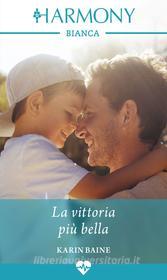 Ebook La vittoria più bella di Karin Baine edito da HarperCollins Italia