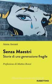 Ebook Senza Maestri di Anna Ascani edito da Rubbettino Editore