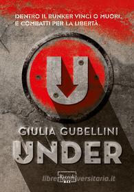 Ebook Under di Gubellini Giulia edito da Rizzoli Max