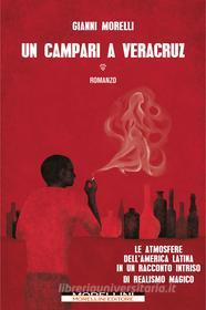 Ebook Un Campari a Veracruz di Morelli Gianni edito da Morellini Editore