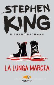 Ebook La lunga marcia di Stephen King (richard Bachman) edito da Sperling & Kupfer