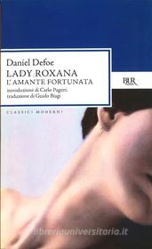 Ebook Lady Roxana. L'amante fortunata di Defoe Daniel edito da BUR