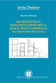 Ebook Architettura e romanizzazione della sicilia di età imperiale di Francesca Buscemi edito da Officina di Studi Medievali