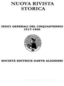 Ebook Indici Generali del Cinquantennio 1917 - 1966 di AA VV edito da Società Editrice Dante Alighieri