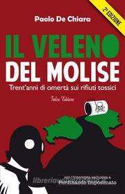 Ebook Il veleno del Molise (seconda edizione) di De Chiara Paolo edito da Falco Editore