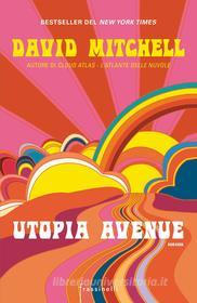 Ebook Utopia Avenue di Mitchell David edito da Frassinelli